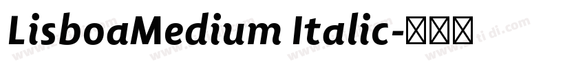 LisboaMedium Italic字体转换